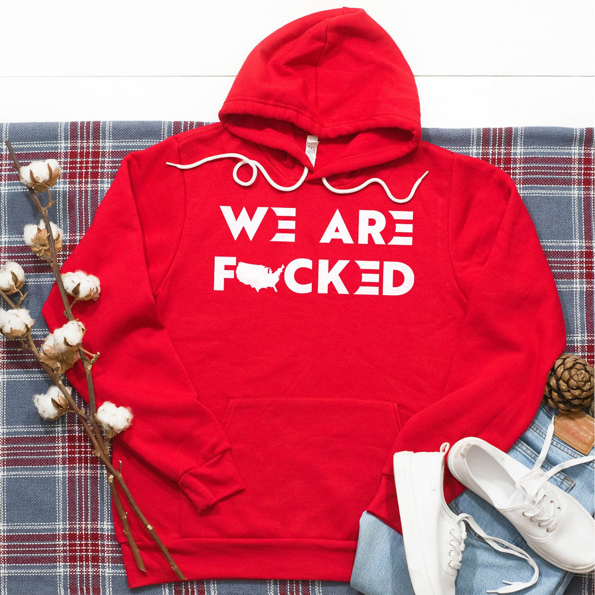 America We Are Fucked - Hoodie Sweatshirt