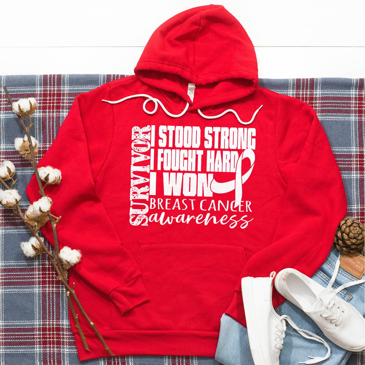 I Stood Strong I Fought Hard I Won - Hoodie Sweatshirt