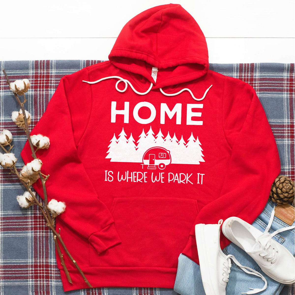 Home Is Where We Park It - Hoodie Sweatshirt