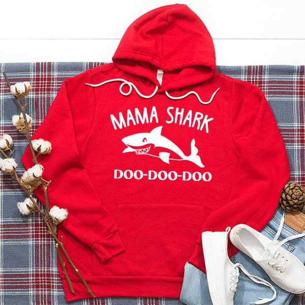 Mama Shark Doo-Doo-Doo - Hoodie Sweatshirt