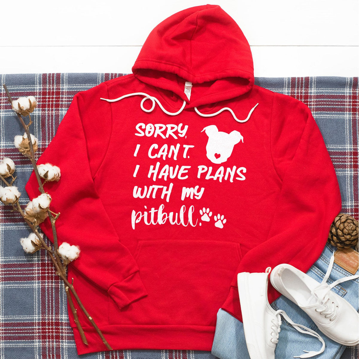 Sorry I Can&#39;t I Have Plans with My Pitbull - Hoodie Sweatshirt