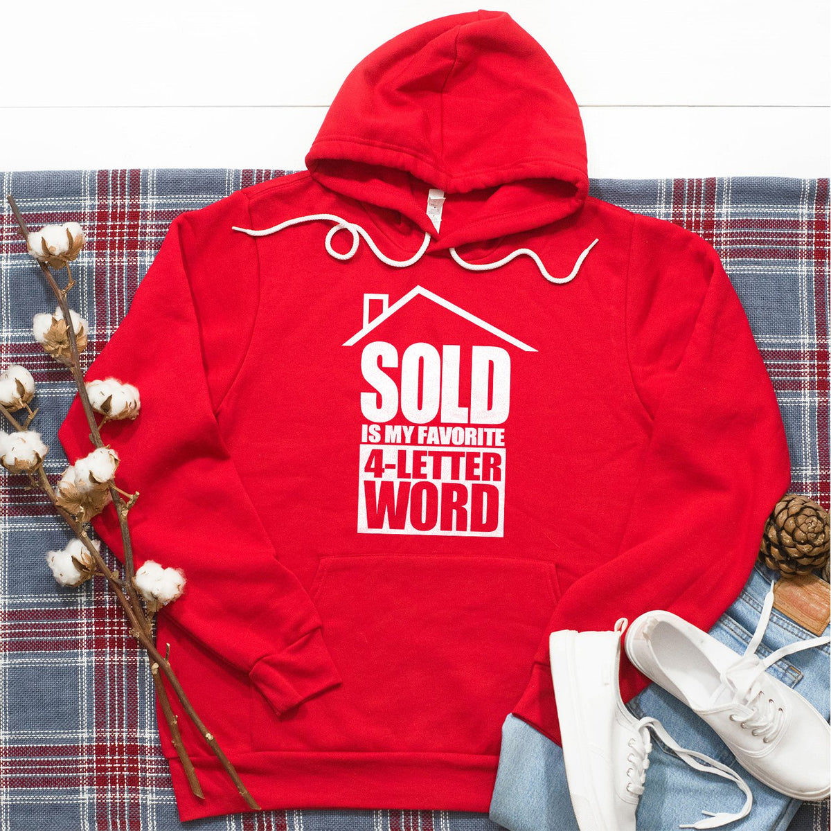 SOLD is My Favorite 4-Letter Word - Hoodie Sweatshirt