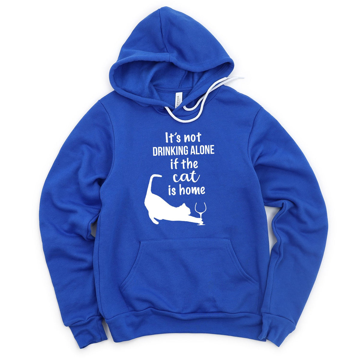 It&#39;s Not Drinking Alone If the Cat is Home - Hoodie Sweatshirt
