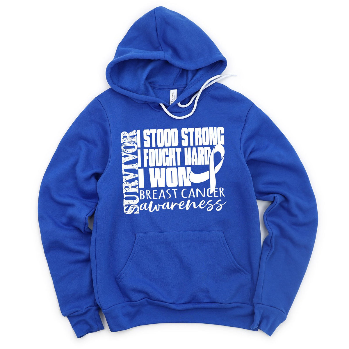 I Stood Strong I Fought Hard I Won - Hoodie Sweatshirt