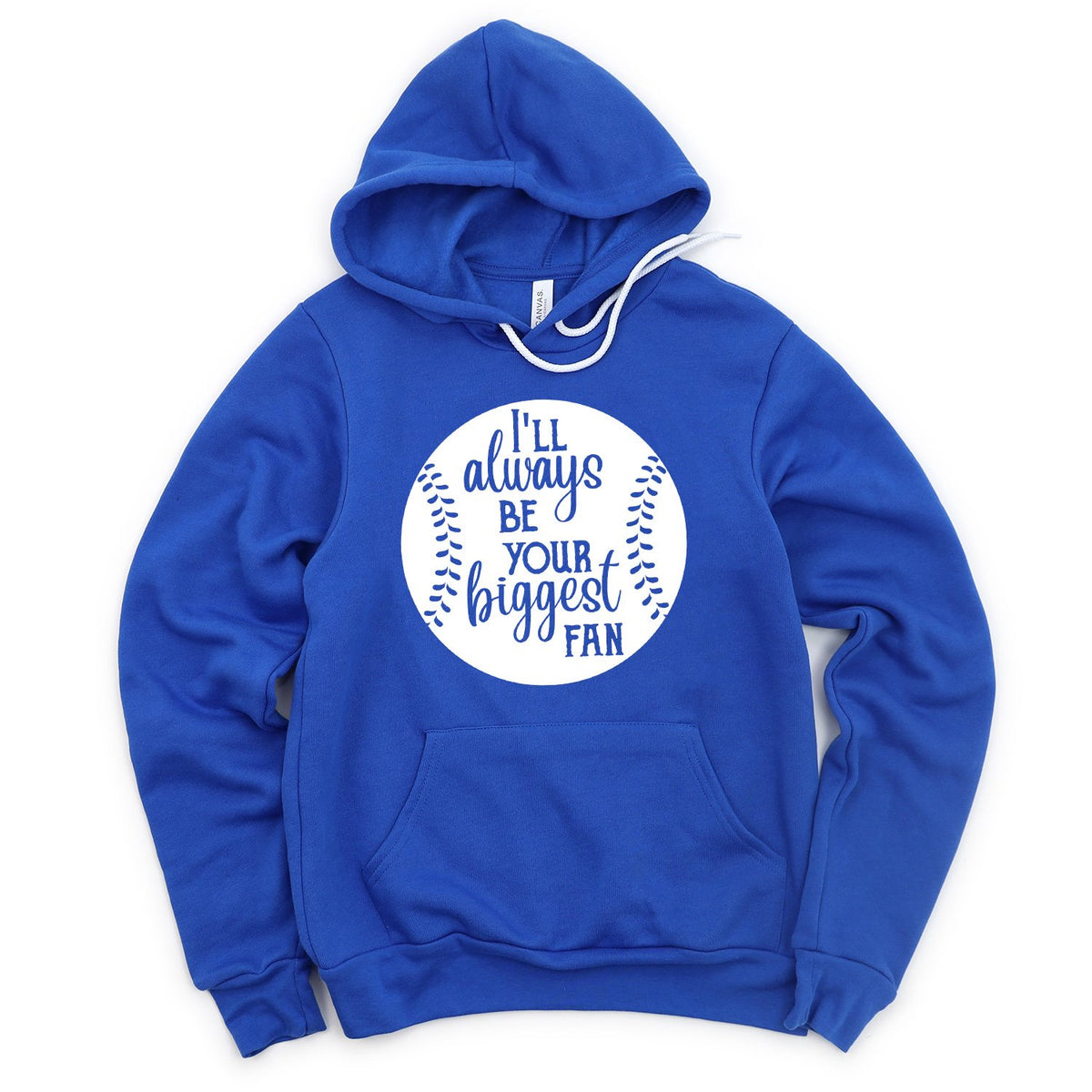 I&#39;ll Be Your Biggest Fan Baseball - Hoodie Sweatshirt