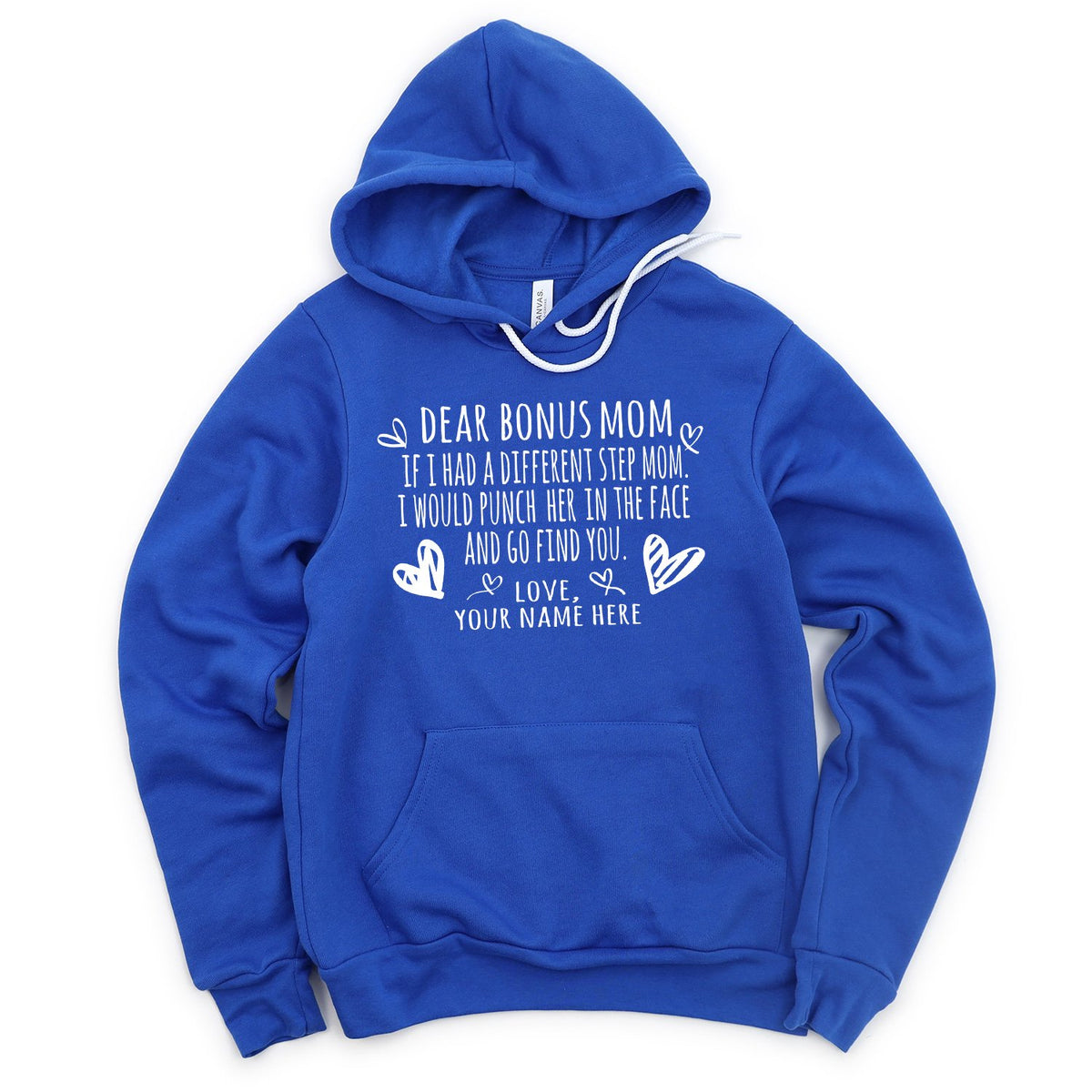 If I Had A Different Step Mom I Would Punch Her in The Face - Hoodie Sweatshirt