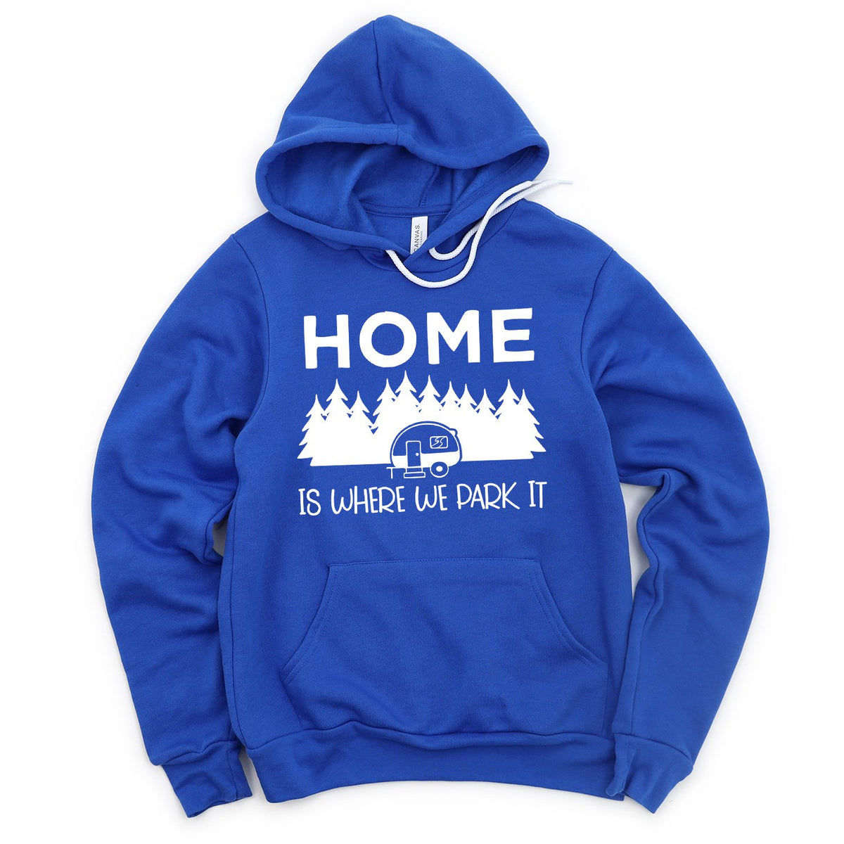 Home Is Where We Park It - Hoodie Sweatshirt