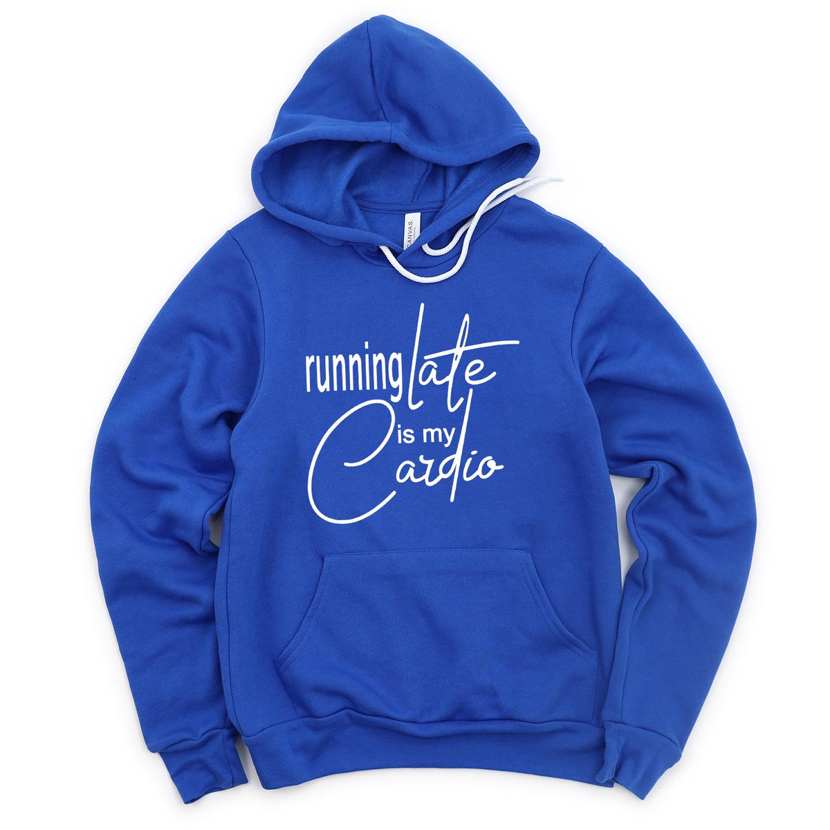 Running Late is My Cardio - Hoodie Sweatshirt