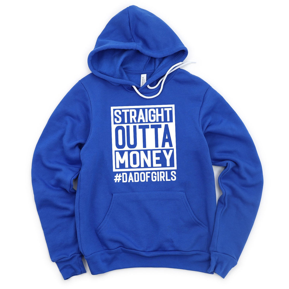 Straight Outta Money DAD OF GIRLS - Hoodie Sweatshirt