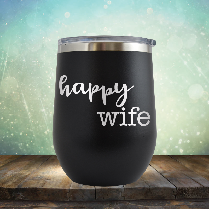 Happy Wife - Stemless Wine Cup