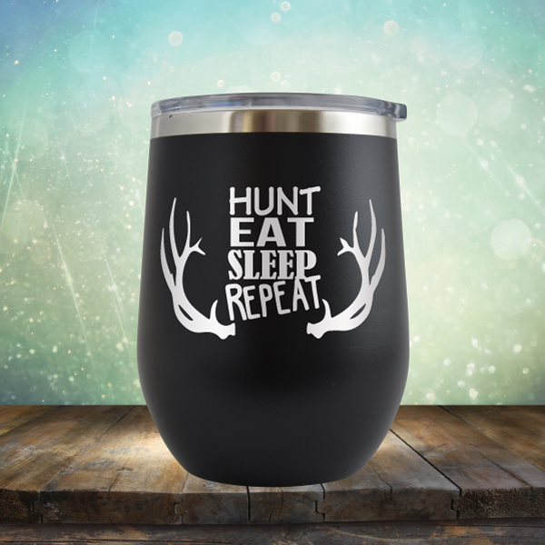Hunt Eat Sleep Repeat - Stemless Wine Cup