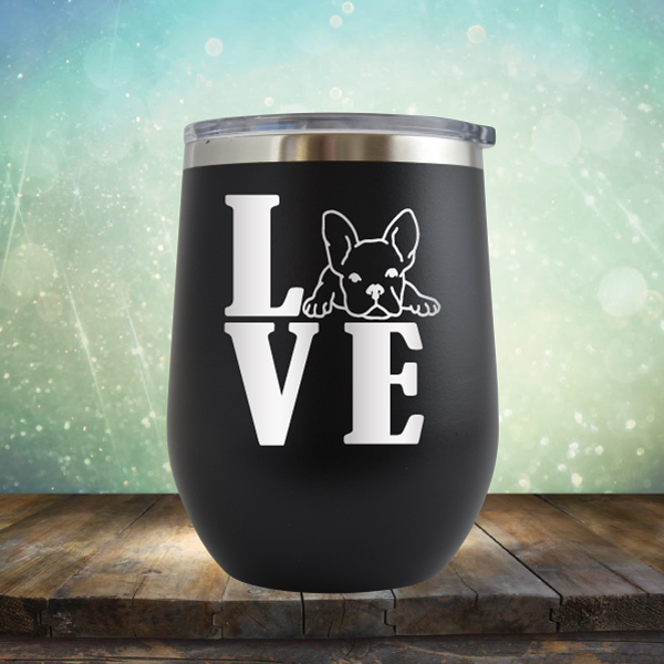 Love Frenchie - Stemless Wine Cup