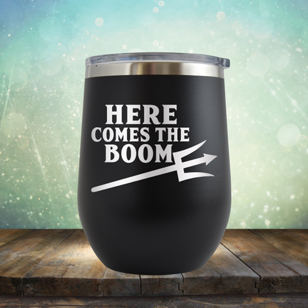 Here Comes the Boom - Stemless Wine Cup