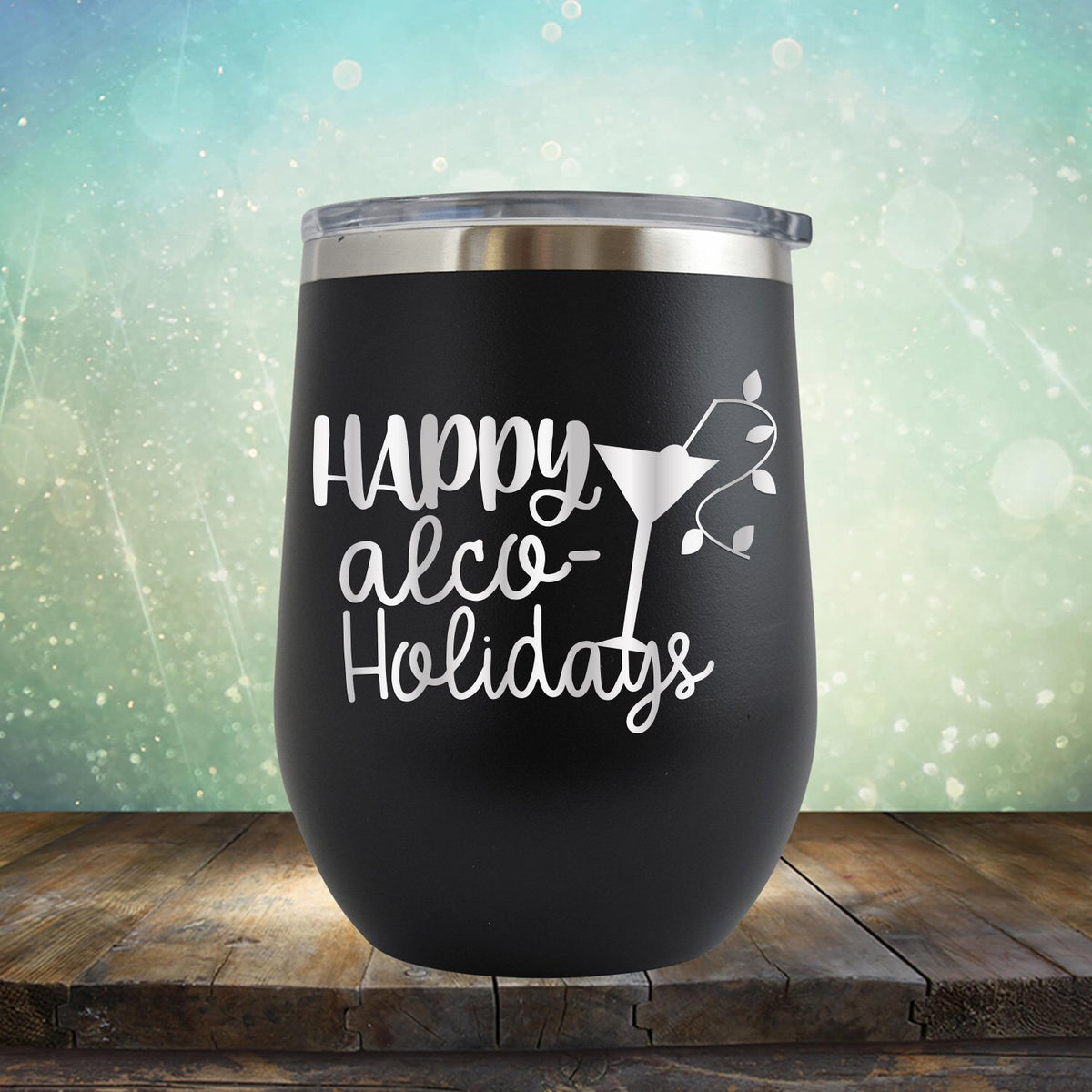 Happy Alco Holidays - Stemless Wine Cup