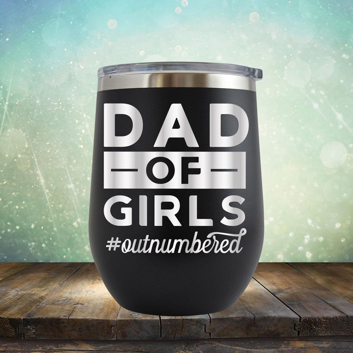 Dad Of Girls Outnumbered - Stemless Wine Cup