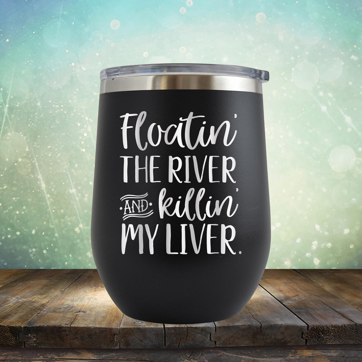 Floatin&#39; the River and Killin&#39; My Liver