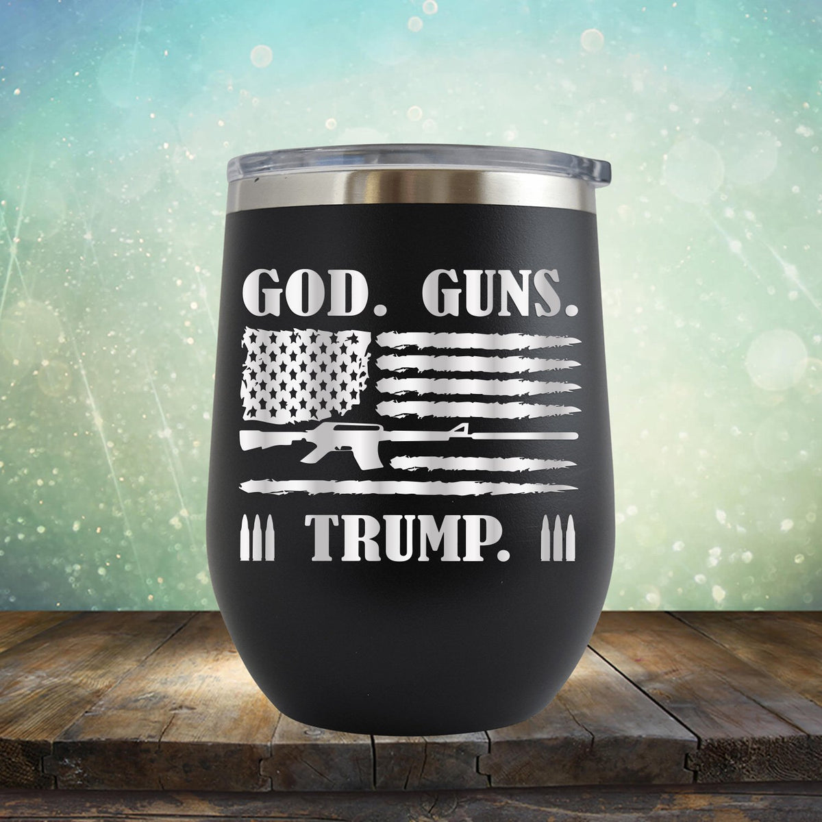 God Guns & Trump - Stemless Wine Cup