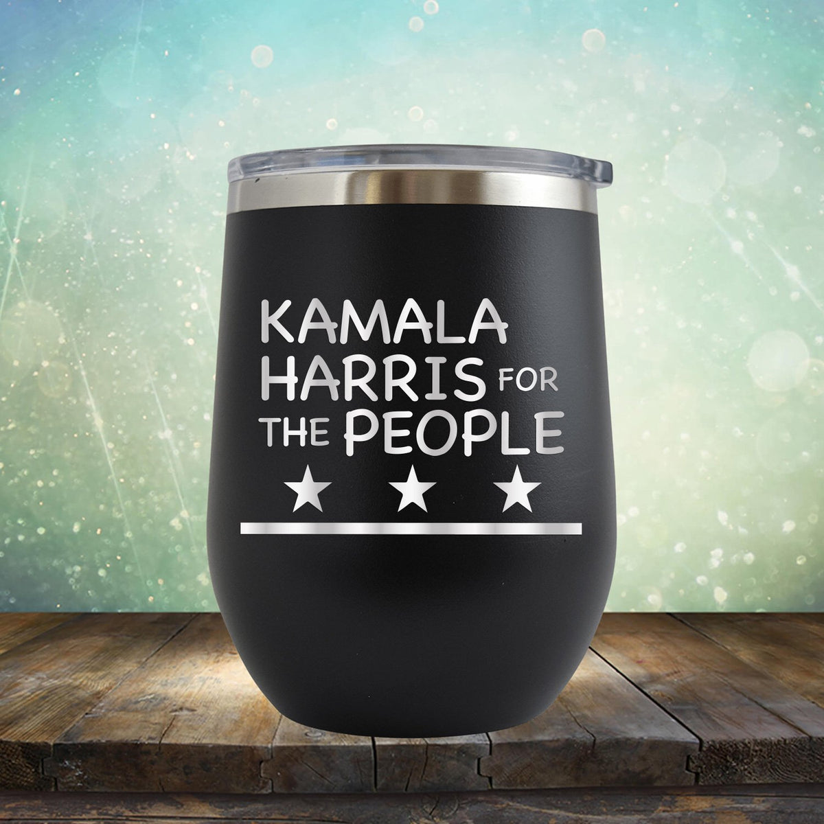 Kamala Harris For The People - Stemless Wine Cup