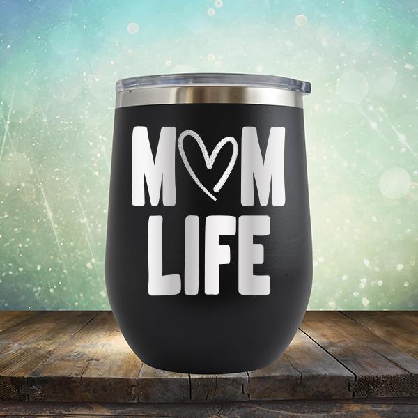 Mom Life with Heart - Stemless Wine Cup