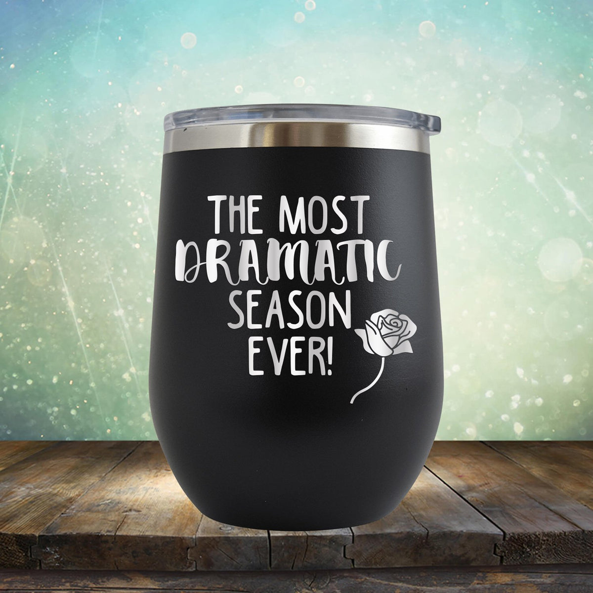 The Most Dramatic Season Ever - Stemless Wine Cup