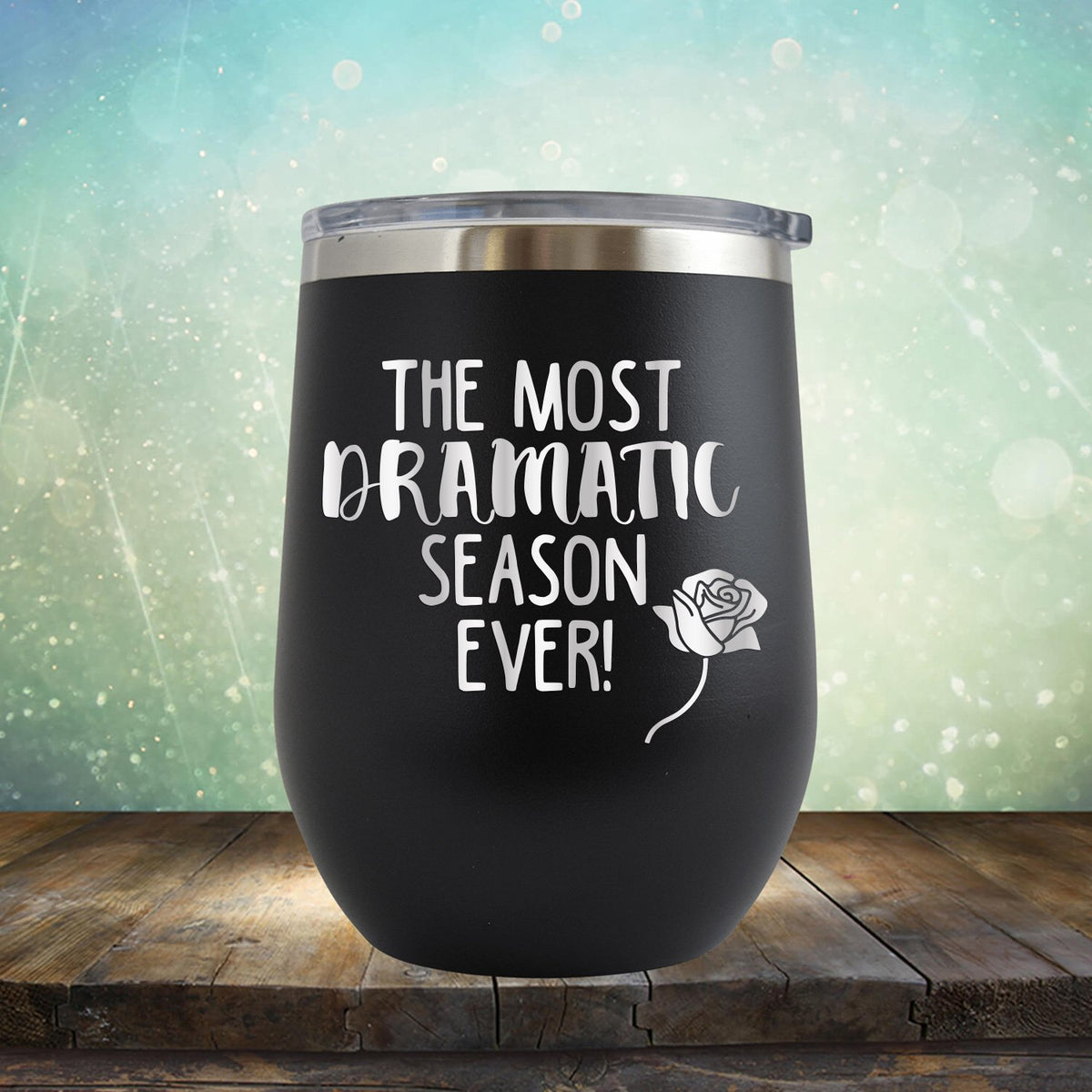 The Most Dramatic Season Ever - Stemless Wine Cup