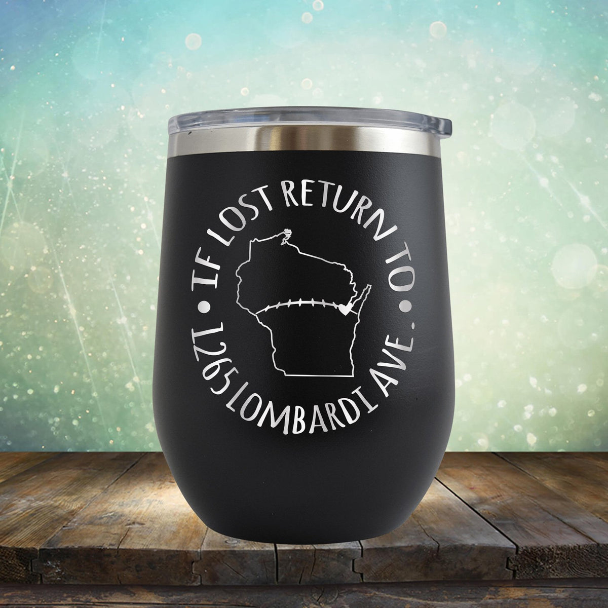 If Lost Return to 1265 Lombardi Ave. - Wine Tumbler