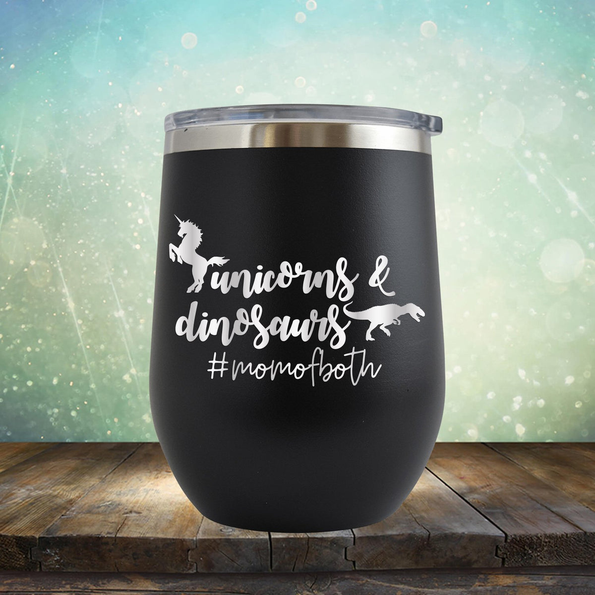 Unicorns and Dinosaurs #momofboth - Stemless Wine Cup