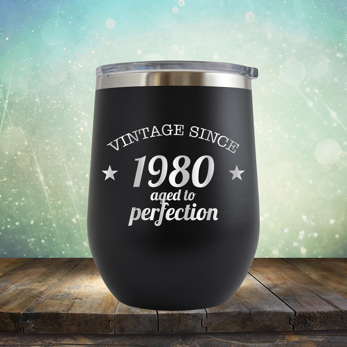 Vintage Since 1980 Aged to Perfection - Stemless Wine Cup