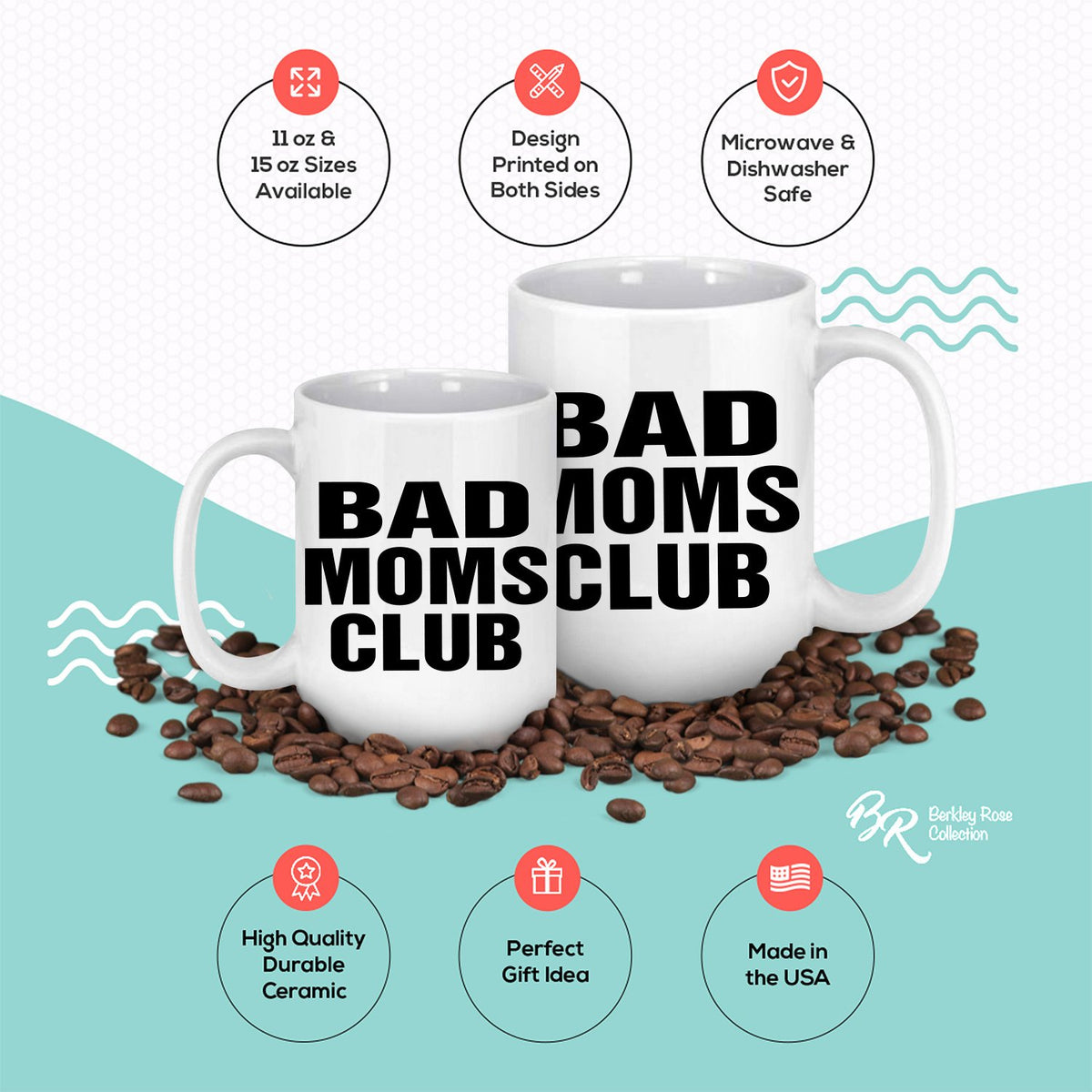 Bad Moms Club - Ceramic Coffee Mug