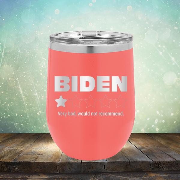 Joe Biden One Star Review Very Bad Would Not Recommend - Stemless Wine Cup