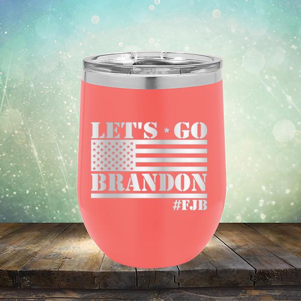 Let&#39;s Go Brandon American Flag - Stemless Wine Cup