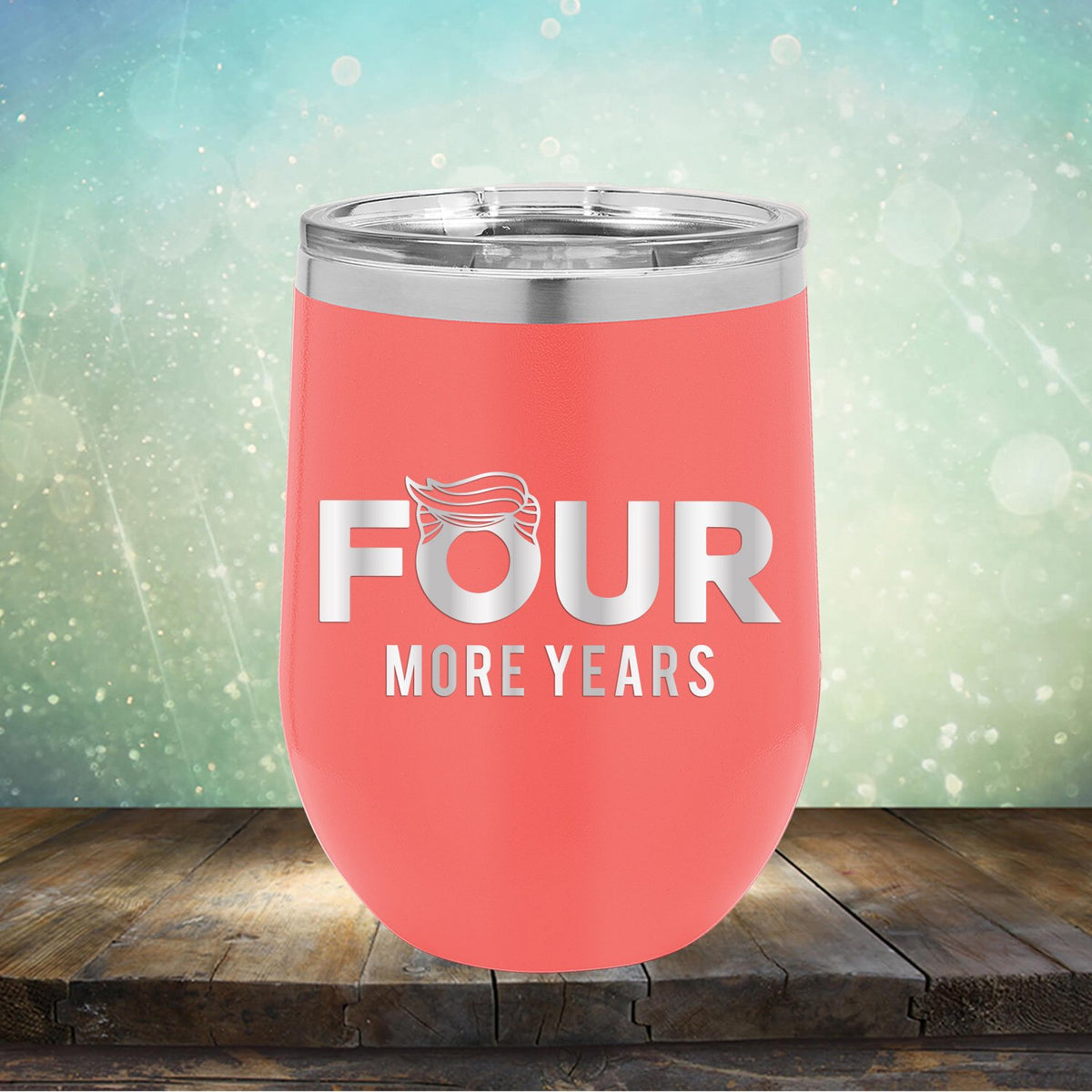 Four More Years Trump - Stemless Wine Cup