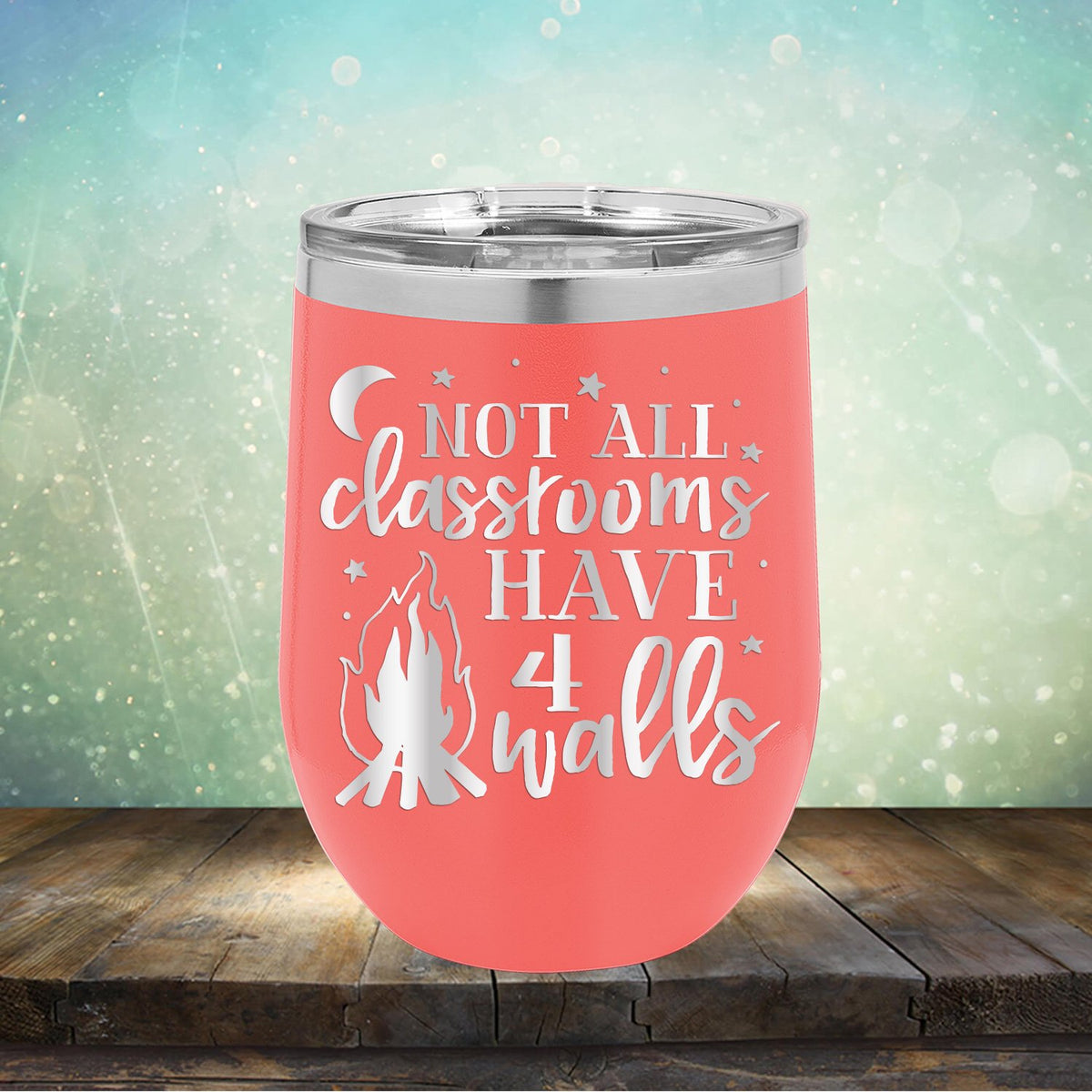 Not All Classrooms Have 4 Walls - Stemless Wine Cup