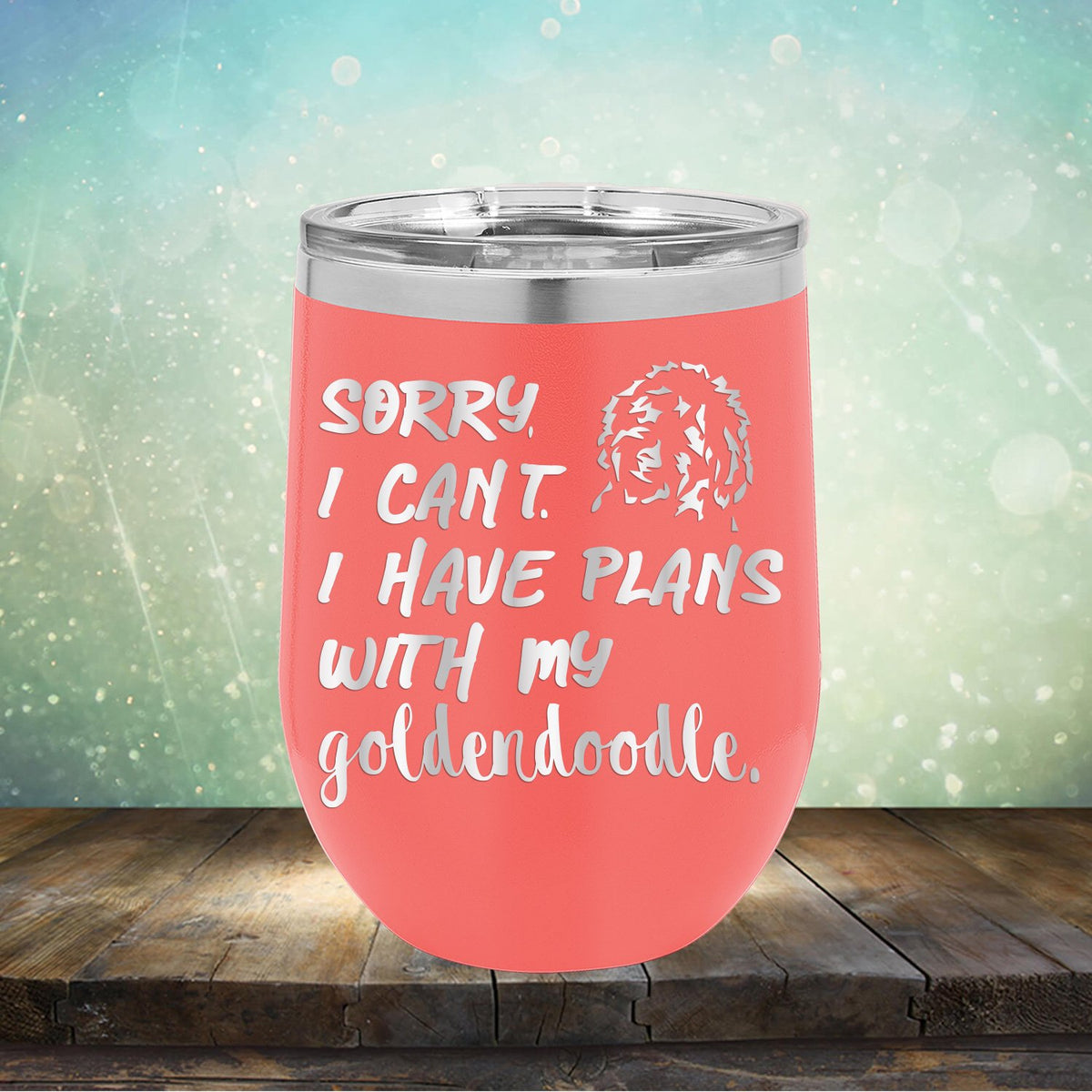 Sorry I Can&#39;t I Have Plans with My Goldendoodle - Stemless Wine Cup