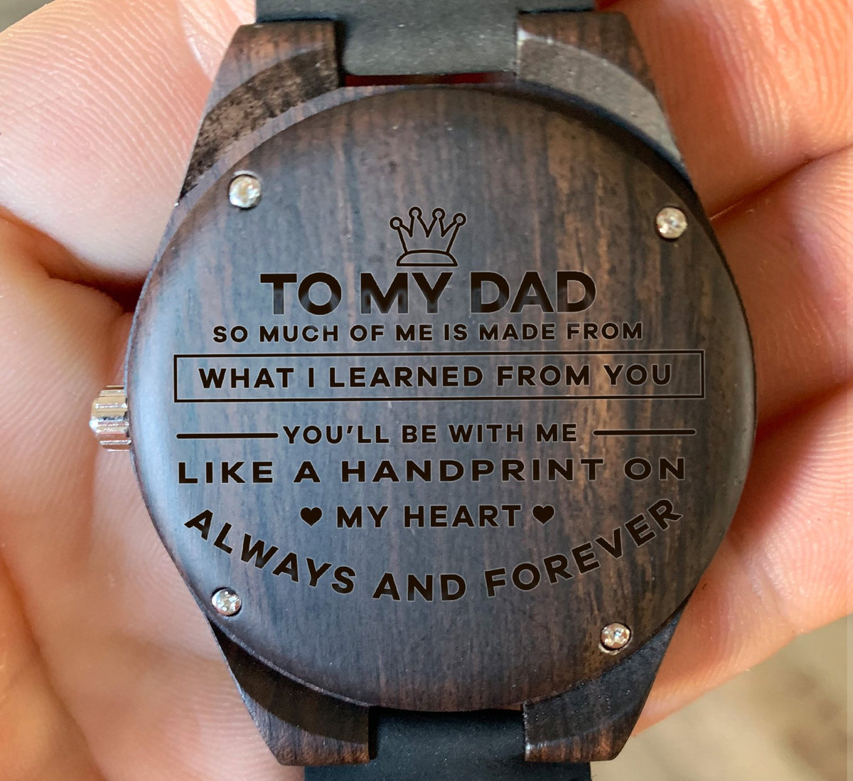 To My Father - You&#39;ll Be With Me Like A Handprint On My Heart - Wooden Watch