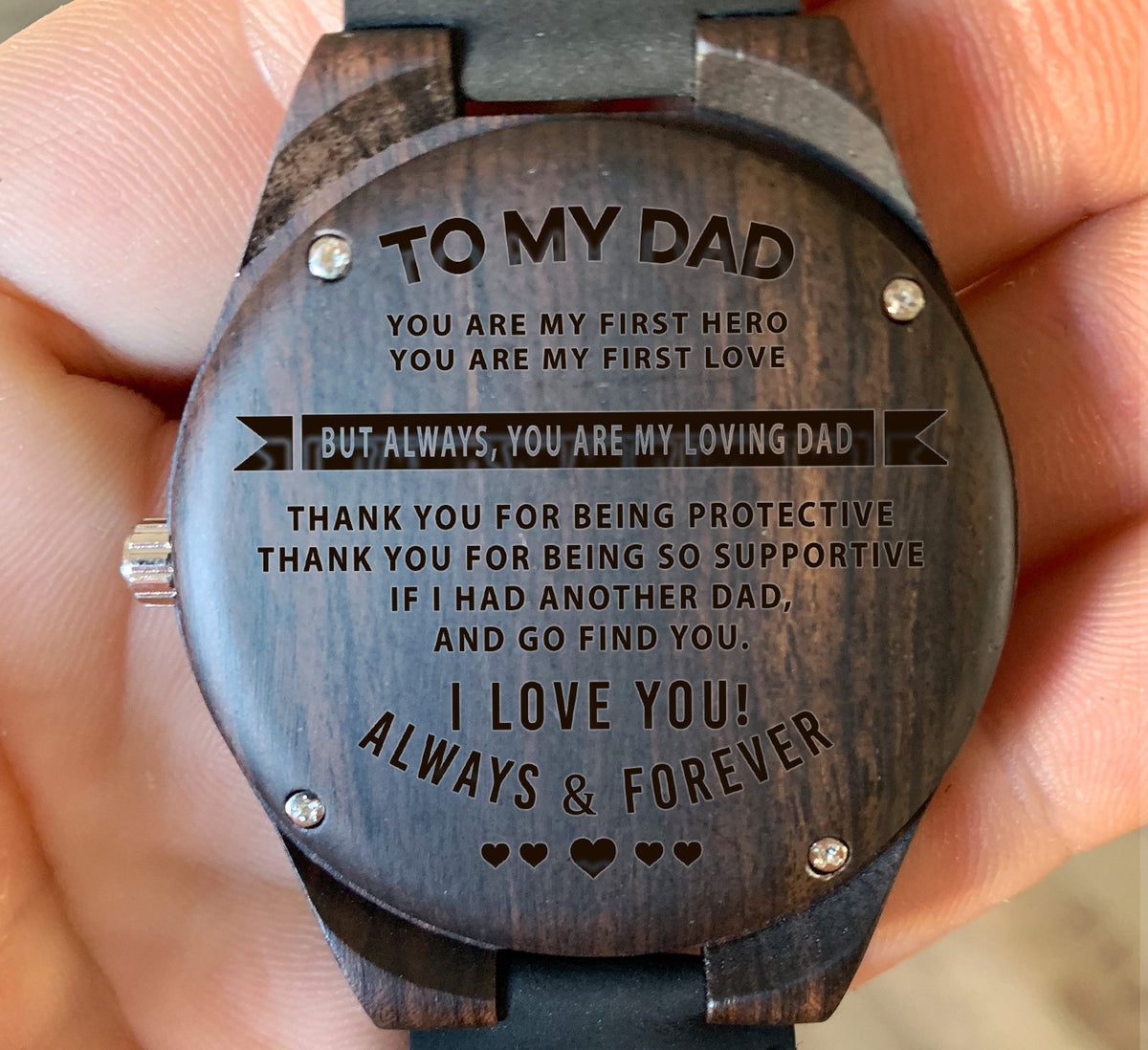 To My Father - You are My First Hero You are My First Love - Wooden Watch
