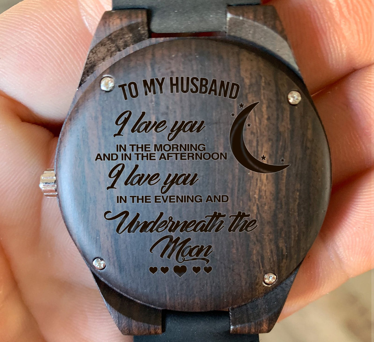 To My Husband - I Love You in the Morning and in the Afternoon - Wooden Watch