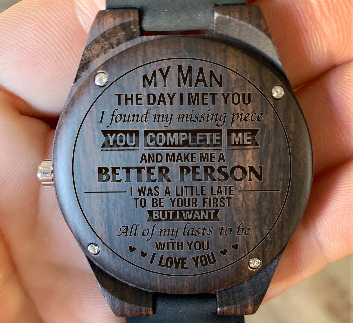 To My Man - You Complete Me and Make Me A Better Person - Wooden Watch