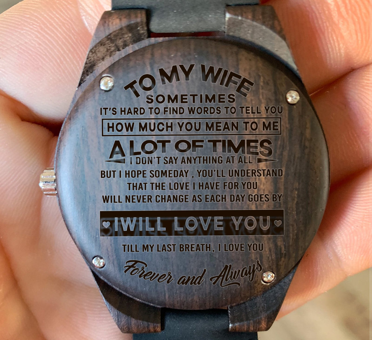 To My Wife - It&#39;s Hard to Find Words to Tell You How Much You Mean to Me - Wooden Watch