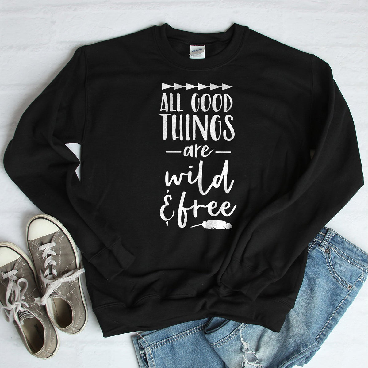 All Good Things Are Wild &amp; Free - Long Sleeve Heavy Crewneck Sweatshirt