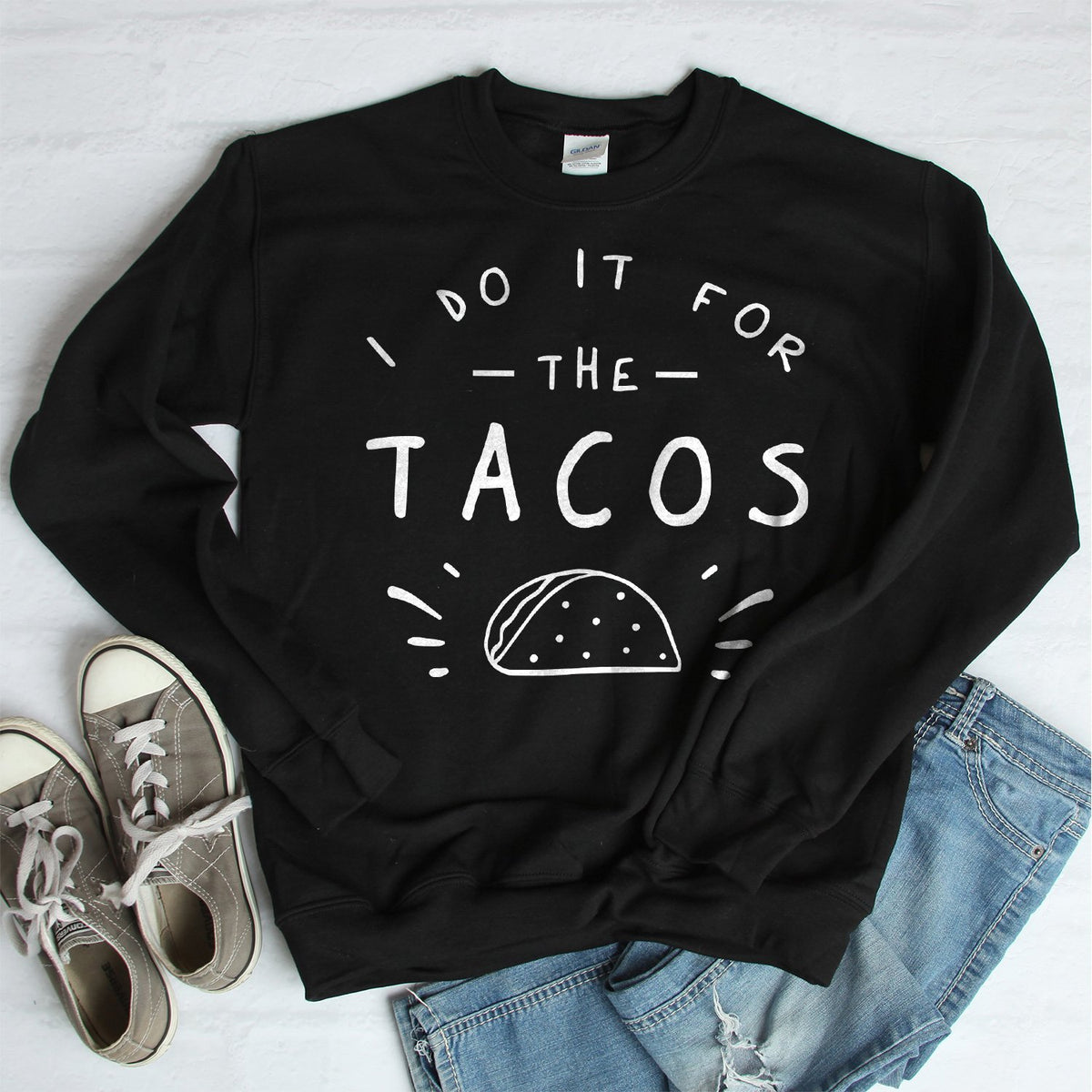 I Do It For The Tacos - Long Sleeve Heavy Crewneck Sweatshirt