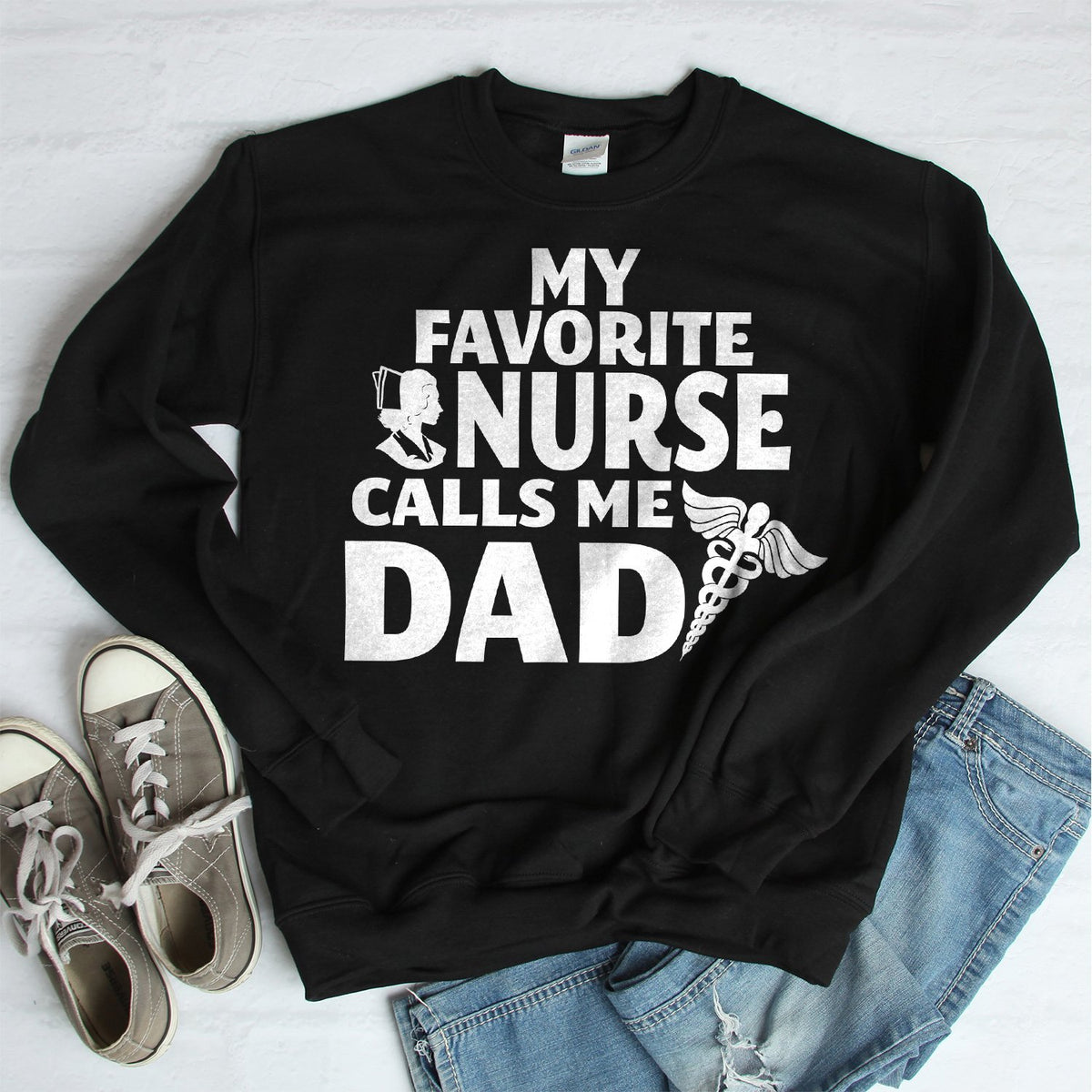 My Favorite Nurse Calls Me Dad - Long Sleeve Heavy Crewneck Sweatshirt