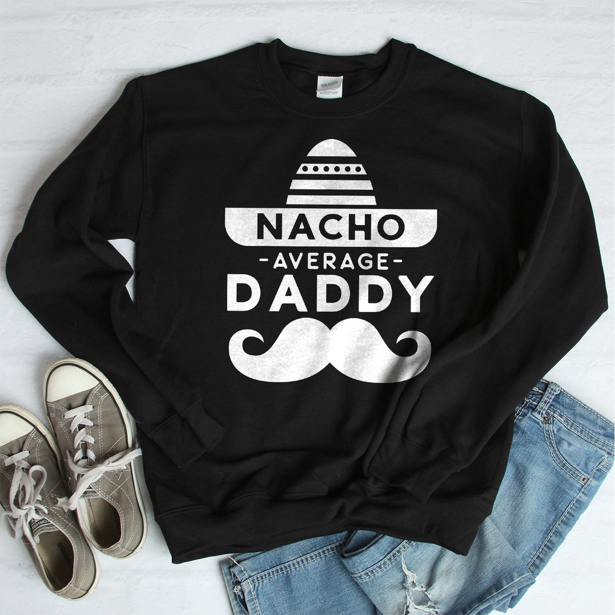 Nacho Average Daddy with Mustache - Long Sleeve Heavy Crewneck Sweatshirt