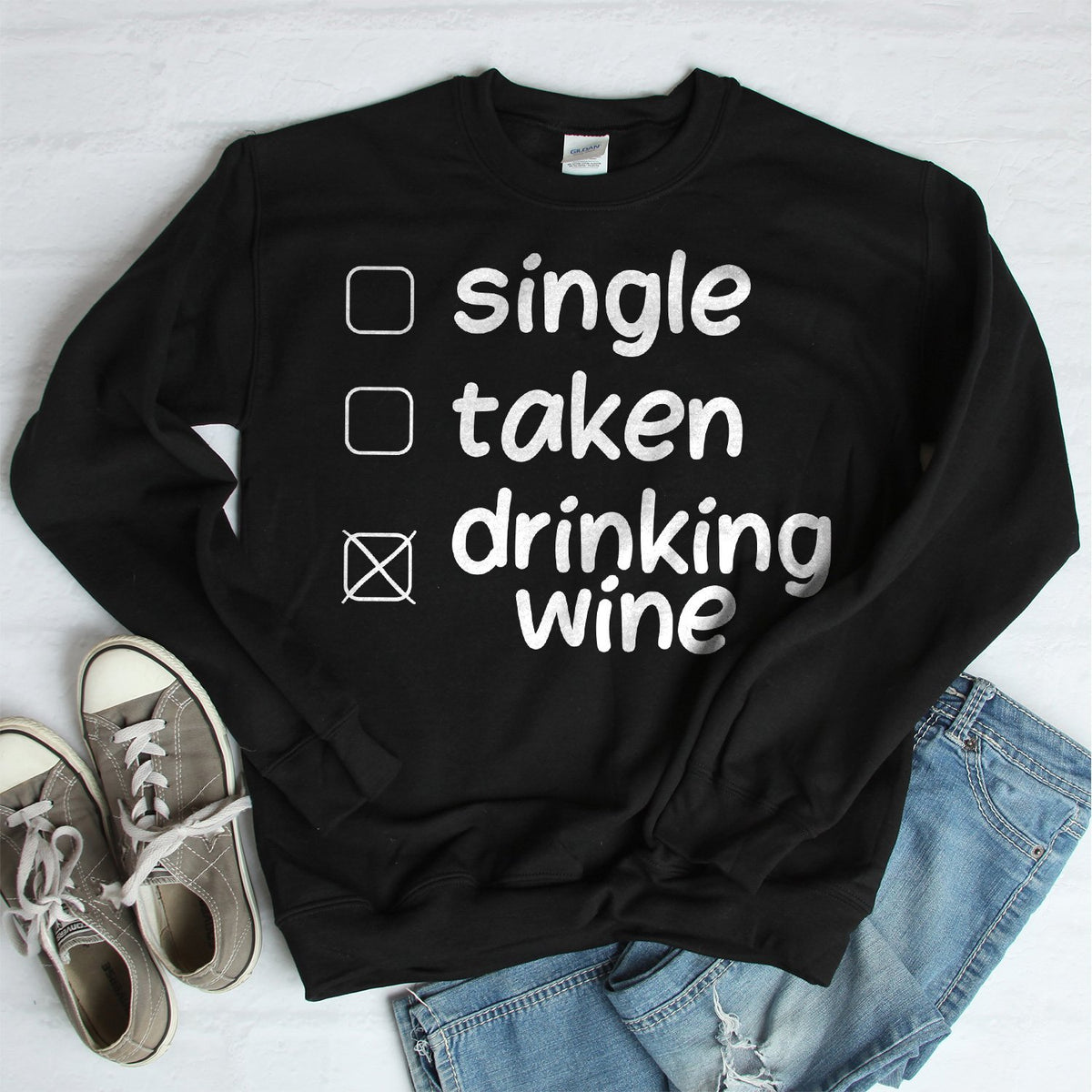 Single Taken Drinking Wine - Long Sleeve Heavy Crewneck Sweatshirt