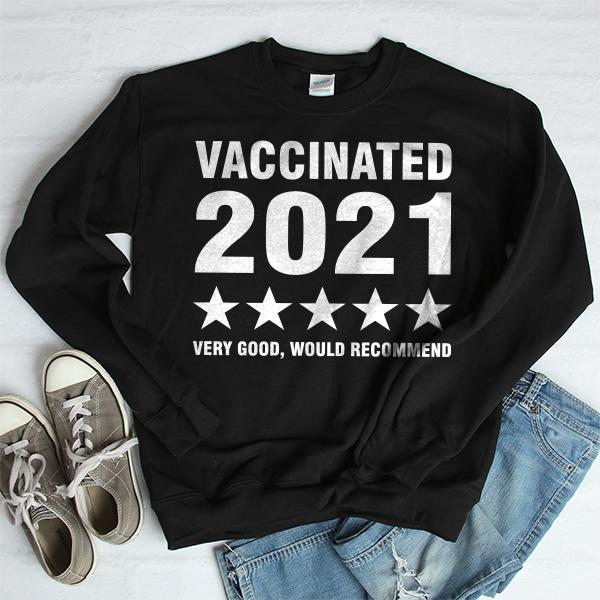 Vaccinated 2021 Very Good Would Recommend - Long Sleeve Heavy Crewneck Sweatshirt