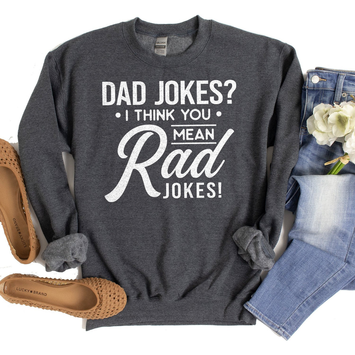 Dad Jokes? I Think You Mean Rad Jokes - Long Sleeve Heavy Crewneck Sweatshirt