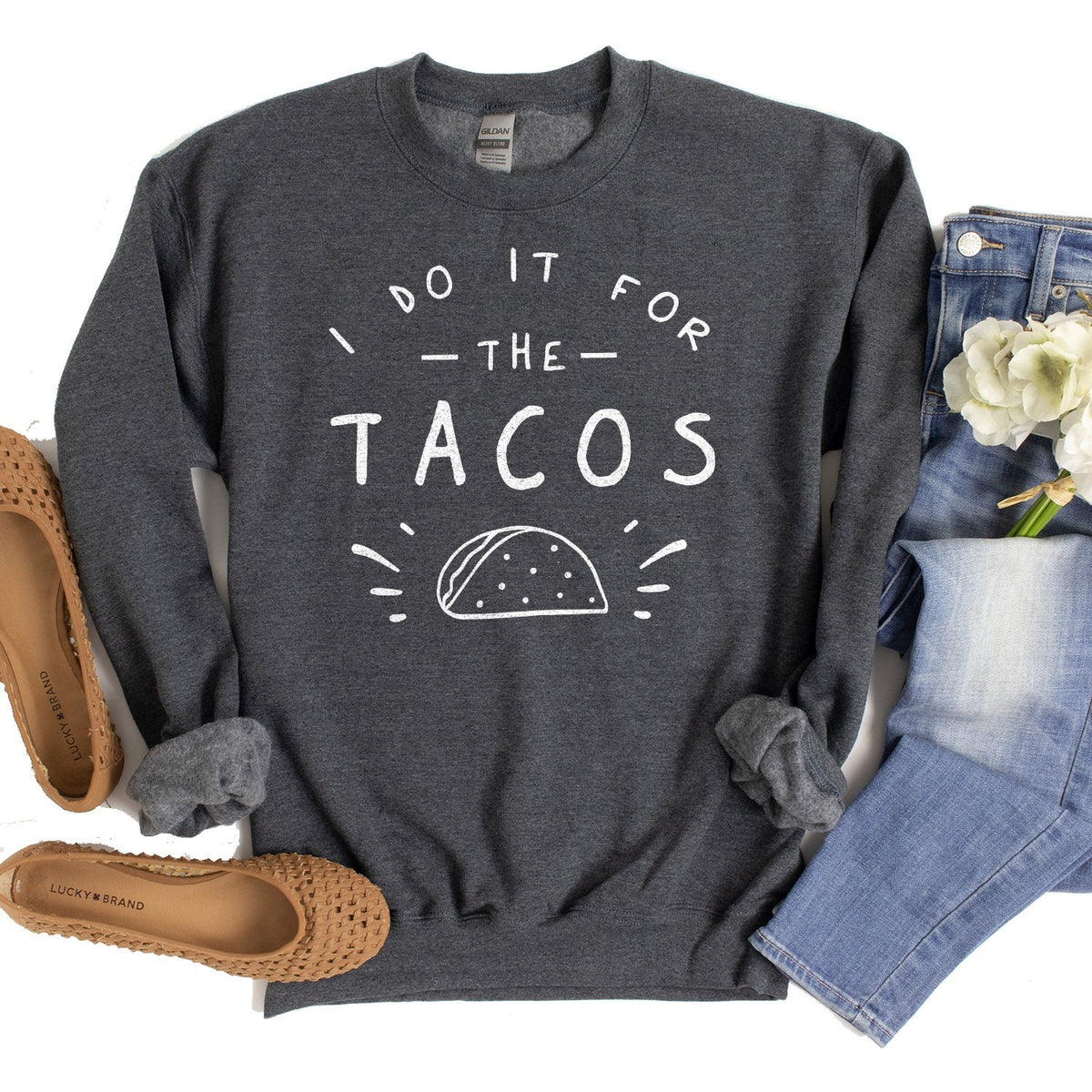 I Do It For The Tacos - Long Sleeve Heavy Crewneck Sweatshirt