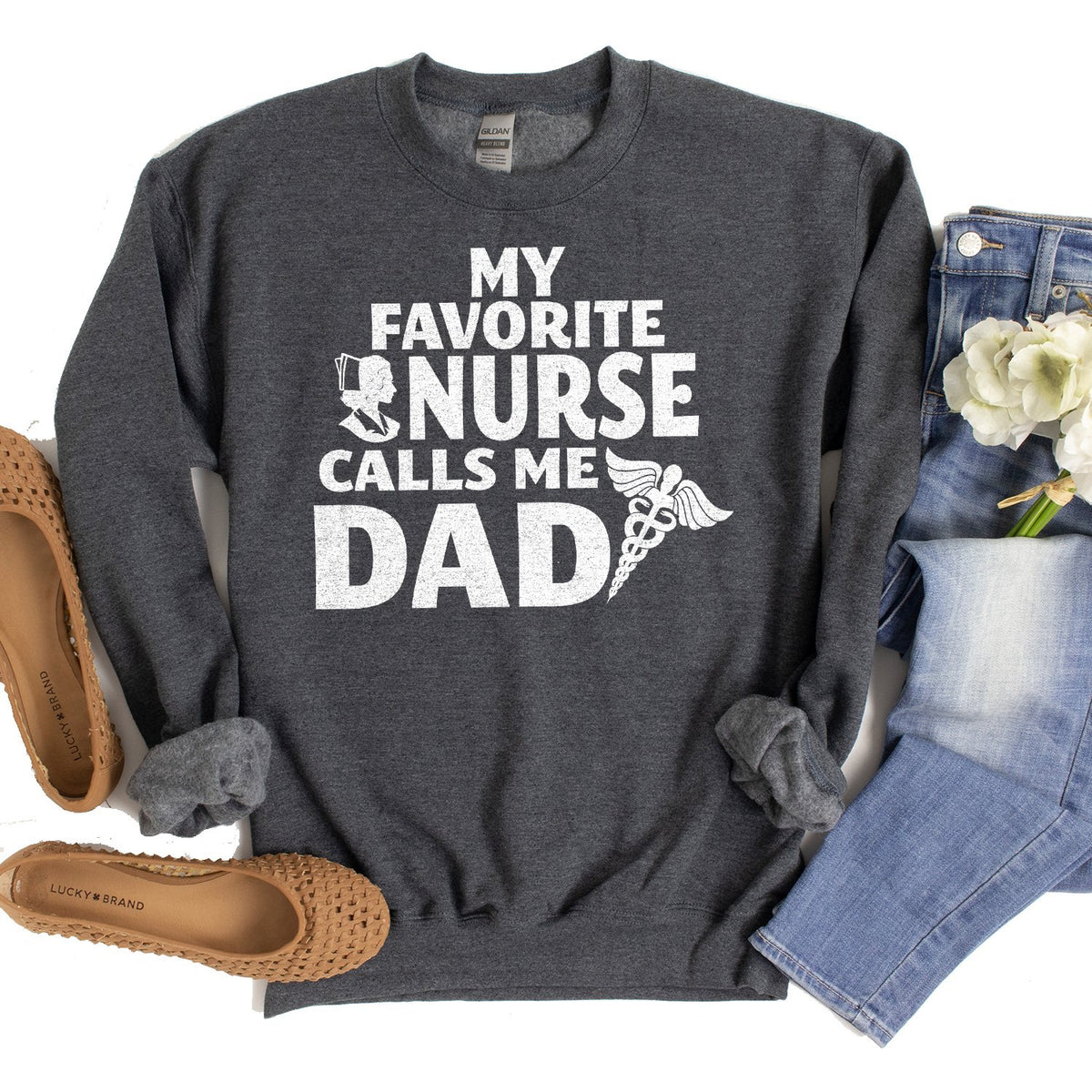 My Favorite Nurse Calls Me Dad - Long Sleeve Heavy Crewneck Sweatshirt