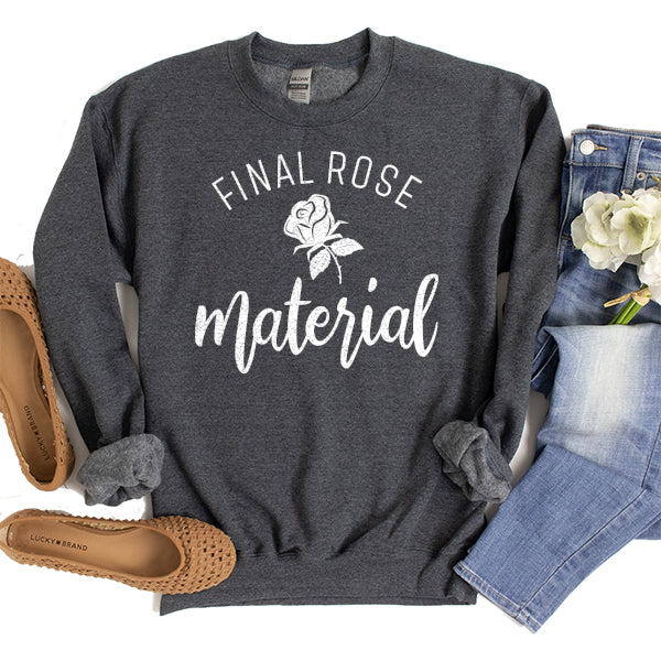 Final Rose Material The Bachelor - Long Sleeve Heavy Crewneck Sweatshirt