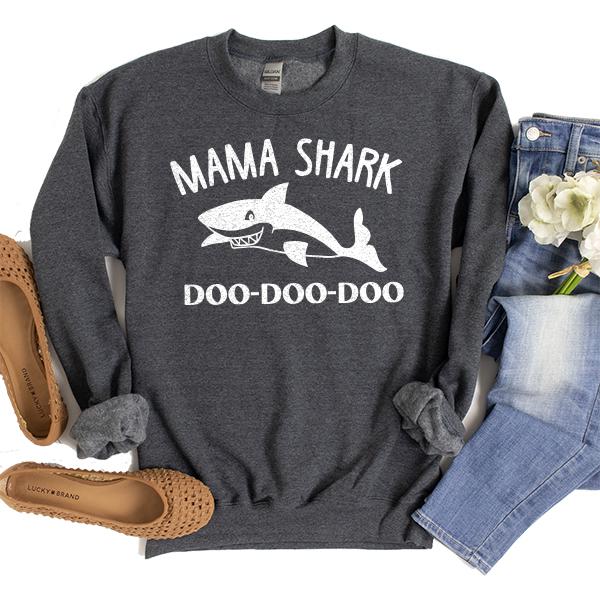 Mama Shark Doo-Doo-Doo - Long Sleeve Heavy Crewneck Sweatshirt